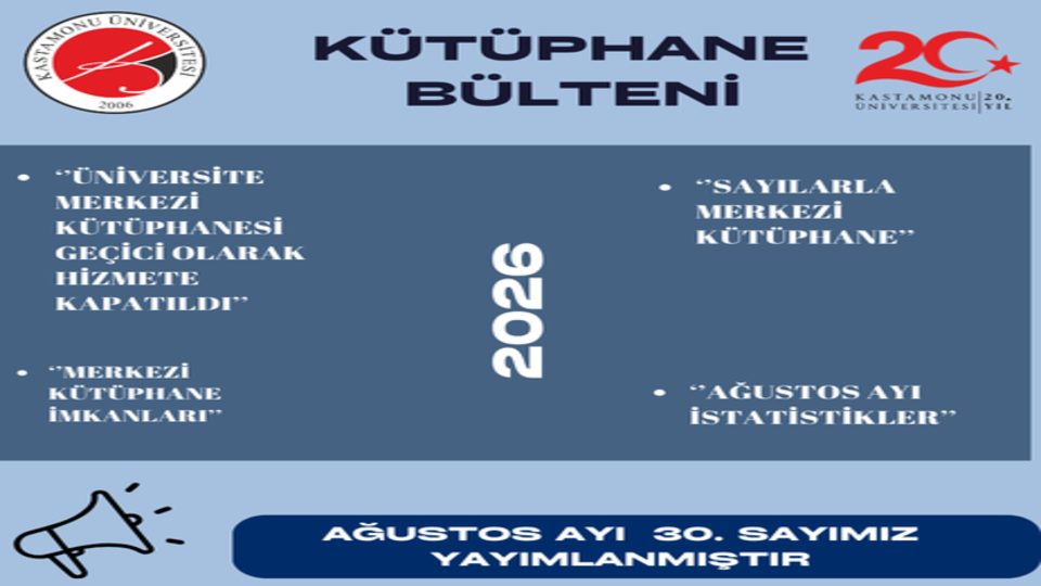 Kastamonu Üniversitesi Kütüphane Bülteni Sayı 30 Ağustos 2026
